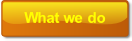What we do.